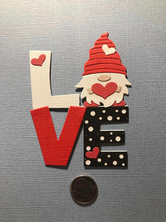 LOVE and Gnome Die Cuts Valentine’s